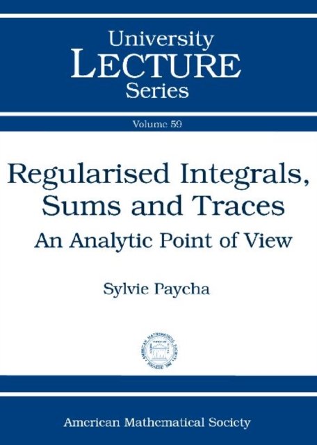 Regularised Integrals, Sums and Traces