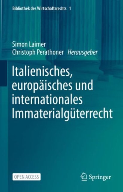 Italienisches, europaisches und internationales Immaterialguterrecht