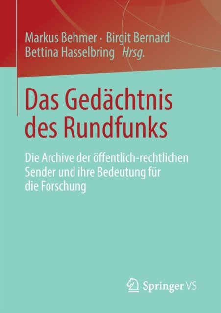 Das Gedachtnis des Rundfunks
