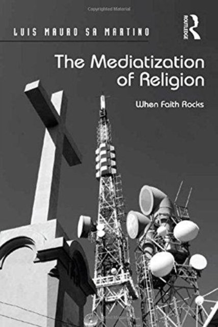 The Mediatization of Religion