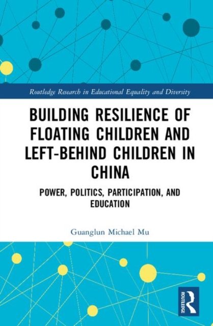 Building Resilience of Floating Children and Left-behind Children in China