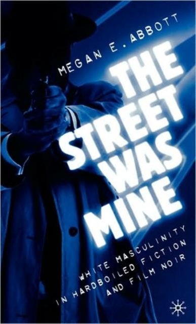 The Street Was Mine