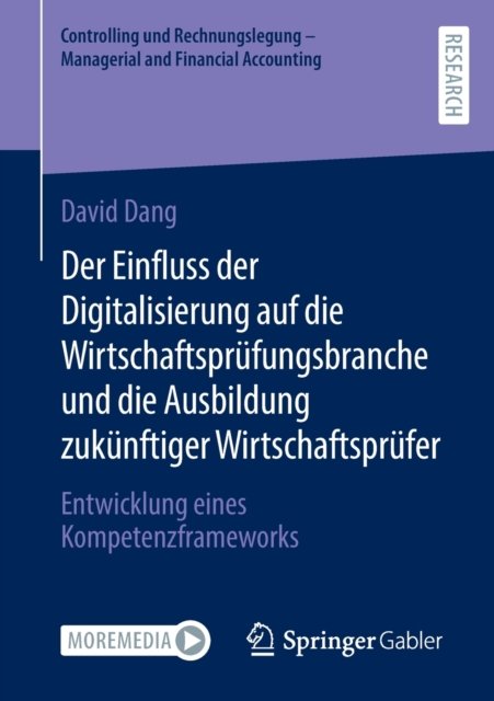 Der Einfluss der Digitalisierung auf die Wirtschaftsprufungsbranche und die Ausbildung zukunftiger Wirtschaftsprufer