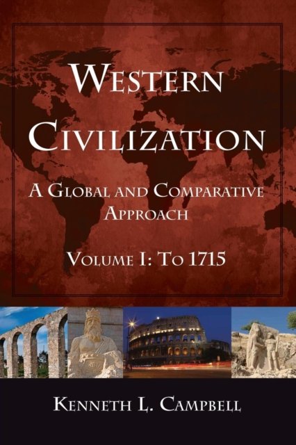 Western Civilization: A Global and Comparative Approach