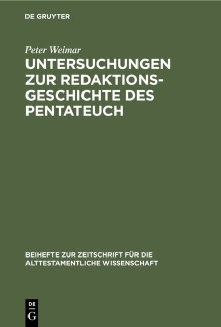 Untersuchungen Zur Redaktionsgeschichte Des Pentateuch
