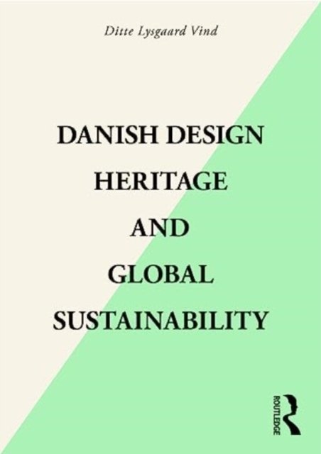 Danish Design Heritage and Global Sustainability