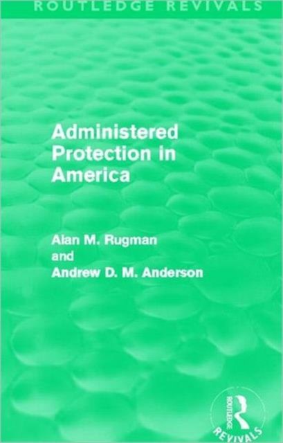 Administered Protection in America (Routledge Revivals)