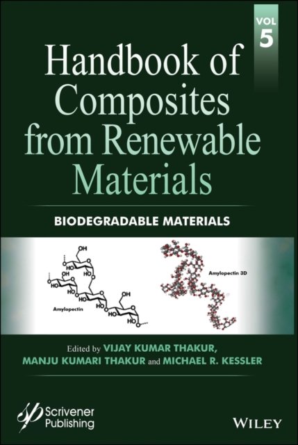 Handbook of Composites from Renewable Materials v5 – Biodegradable Materials