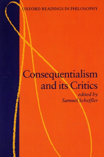 Consequentialism and its Critics