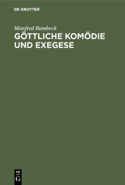 Gottliche Komodie und Exegese