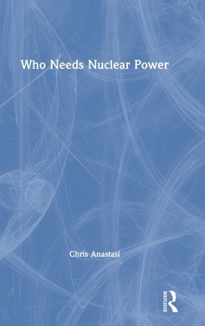 Who Needs Nuclear Power