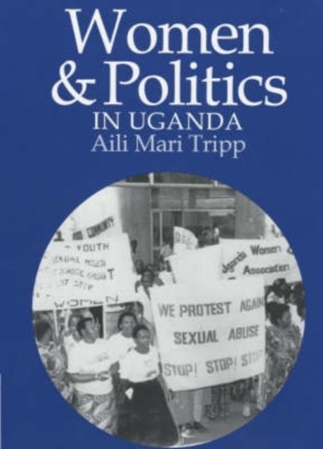 Women and Politics in Uganda – The Challenge of Associational Autonomy