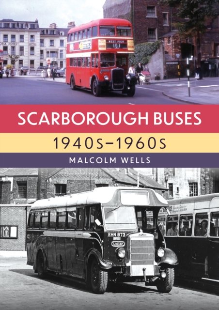 Scarborough Buses, 1940s–1960s