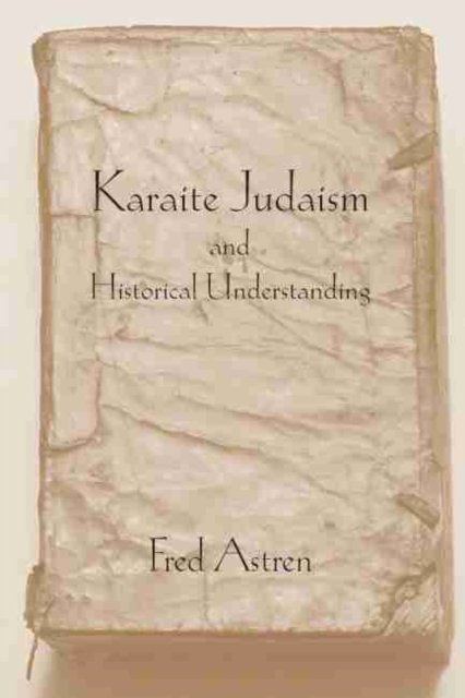 Karaite Judaism and Historical Understanding