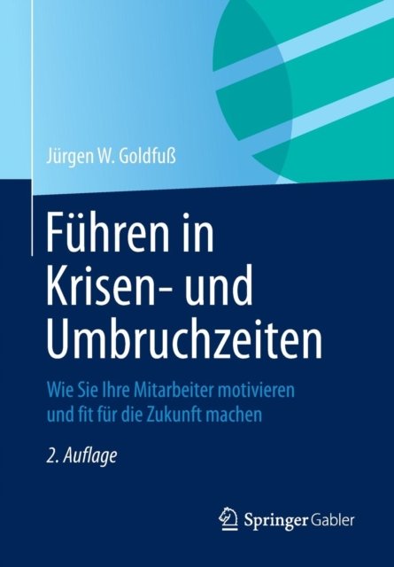 Fuhren in Krisen- und Umbruchzeiten