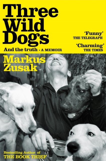 Three Wild Dogs (and the truth)