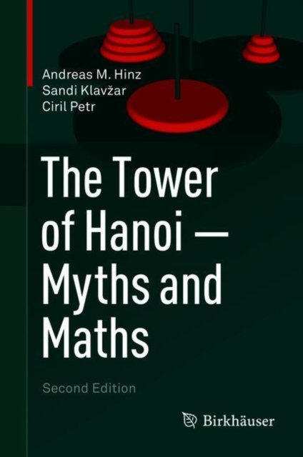 The Tower of Hanoi – Myths and Maths
