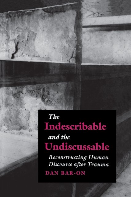 The Indescribable and the Undiscussable