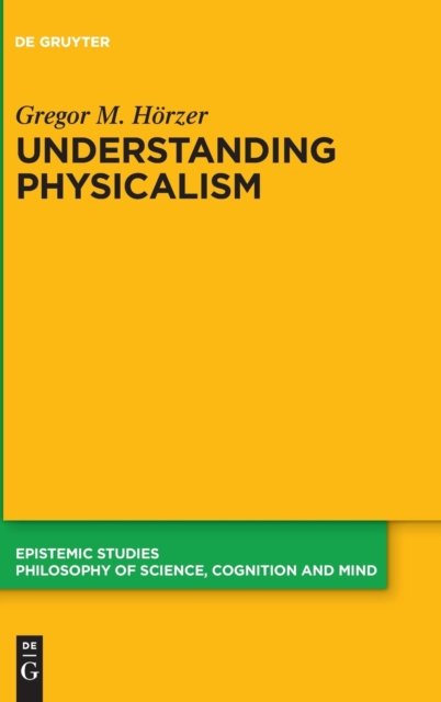 Understanding Physicalism