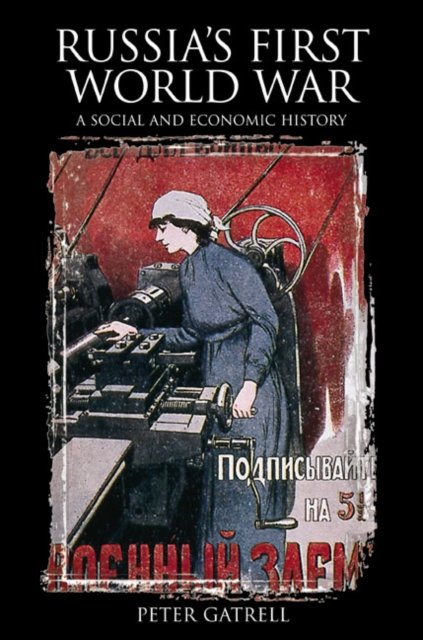 Russia''s First World War