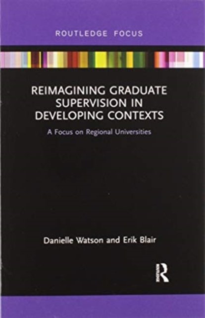 Reimagining Graduate Supervision in Developing Contexts