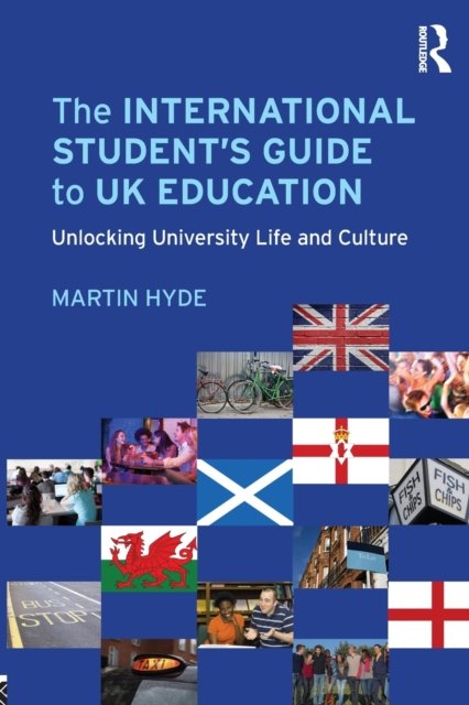 The International Student''s Guide to UK Education