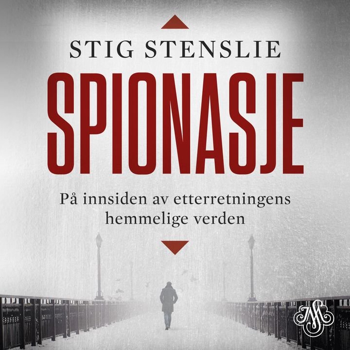 Spionasje - på innsiden av etterretningens hemmelige verden