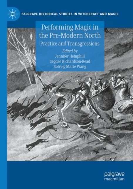 Performing Magic in the Pre-modern North