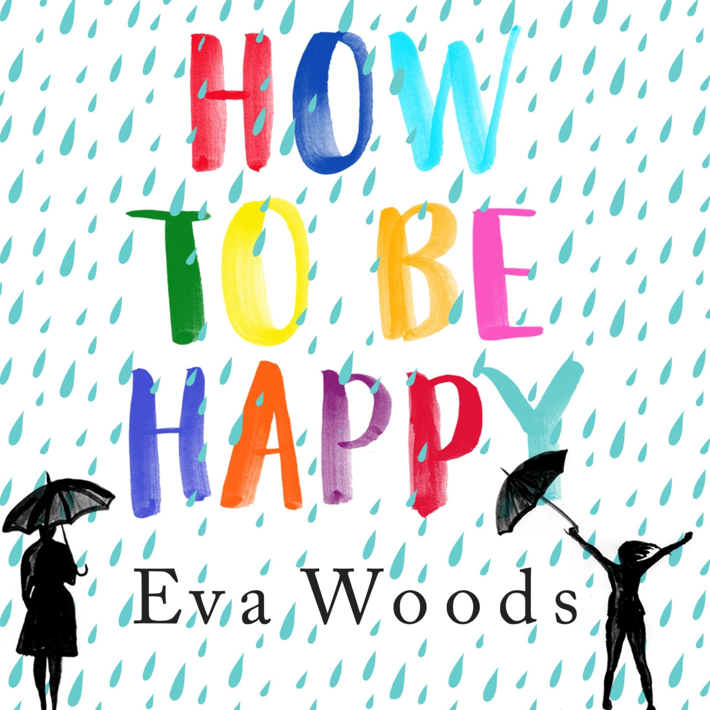How to be Happy