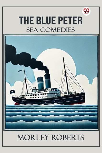 The Blue Peter Sea Comedies