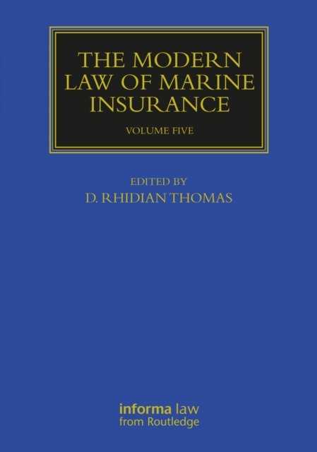 The Modern Law of Marine Insurance