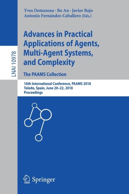 Advances in Practical Applications of Agents, Multi-Agent Systems, and Complexity