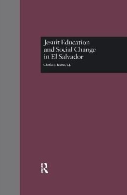 Jesuit Education and Social Change in El Salvador