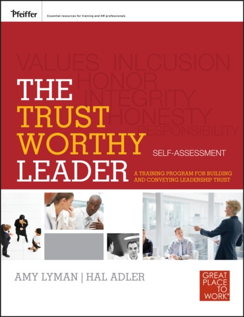 The Trustworthy Leader – A Training Program for Building and Conveying Leadership Trust Self