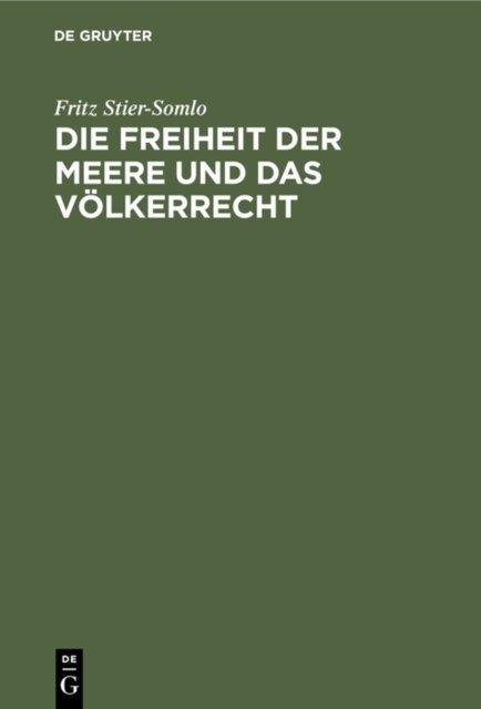 Die Freiheit Der Meere Und Das Volkerrecht