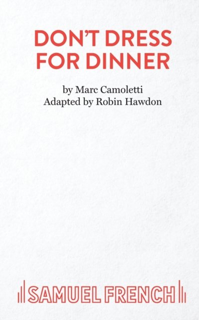 Don''t Dress for Dinner