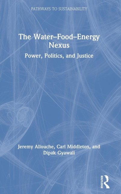 The Water–Food–Energy Nexus