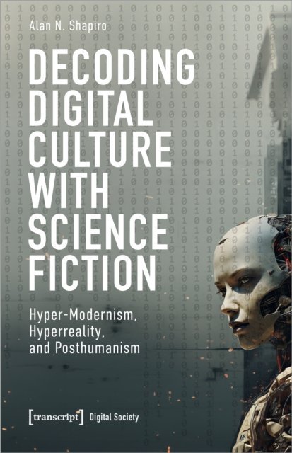Decoding Digital Culture with Science Fiction