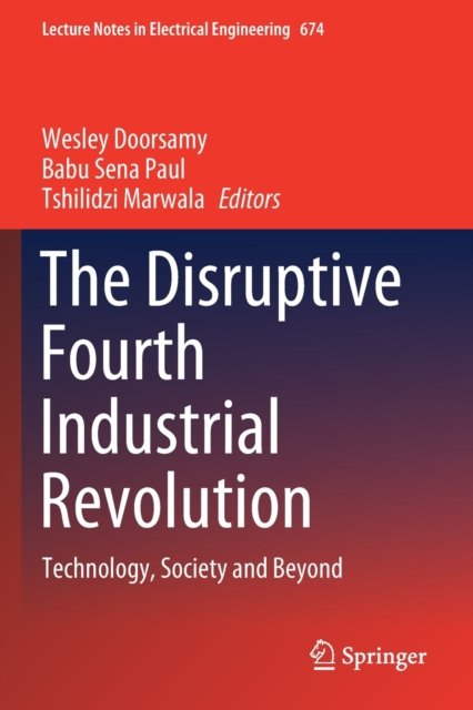 The Disruptive Fourth Industrial Revolution