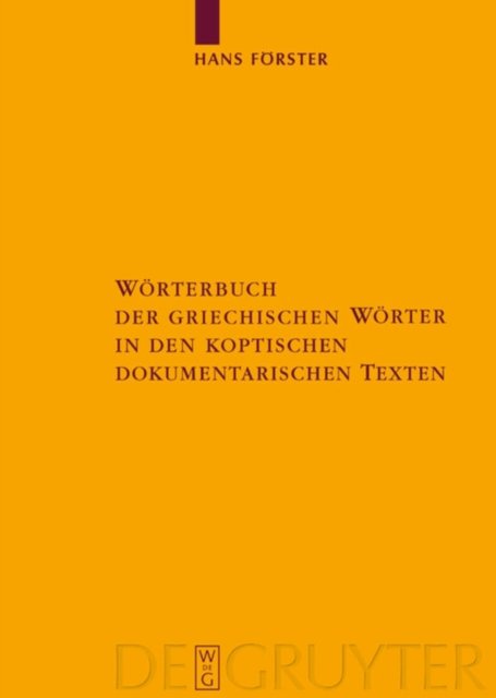 Worterbuch der griechischen Worter in den koptischen dokumentarischen Texten