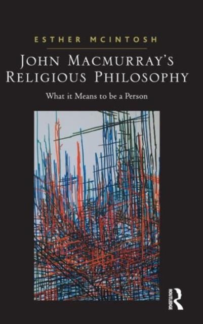 John Macmurray''s Religious Philosophy