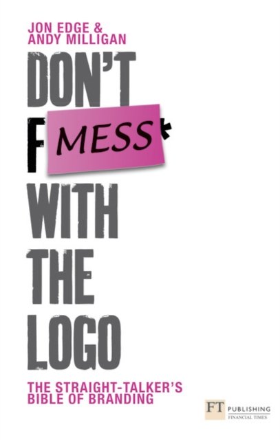 Don''t Mess with the Logo