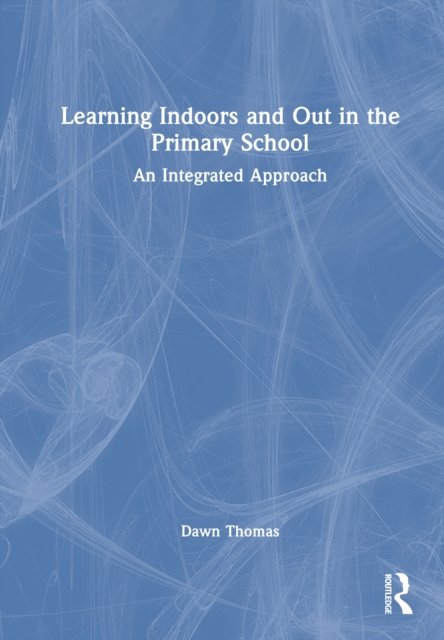 Learning Indoors and Out in the Primary School