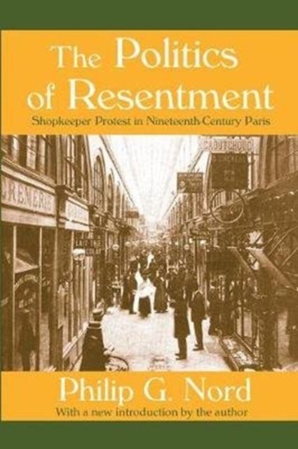 The Politics of Resentment