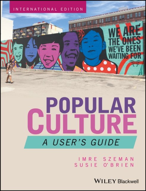 Popular Culture – A User's Guide, International Edition