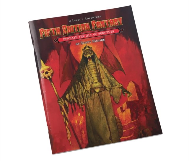 Fifth Edition Fantasy #28: Beneath the Isle of the Serpents