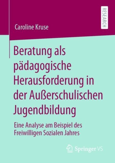 Beratung als padagogische Herausforderung in der Außerschulischen Jugendbildung