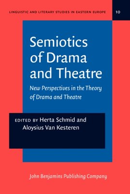 Semiotics of Drama and Theatre - New Perspectives in the Theory of ...