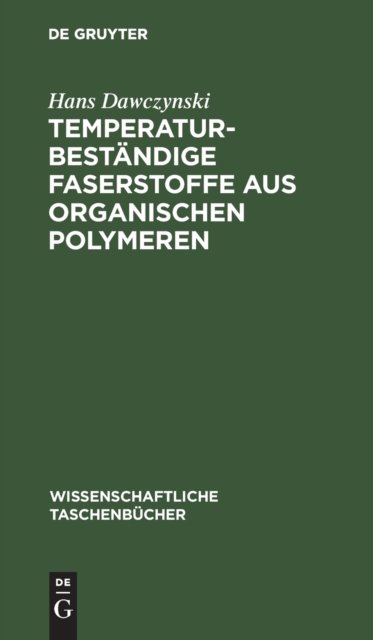 Temperaturbestandige Faserstoffe Aus Organischen Polymeren