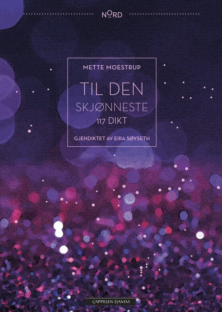 Til den skjønneste | Mette Moestrup | ARK.no